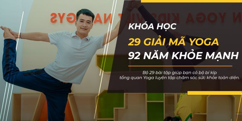 29 Giải Mã Yoga, 92 Năm Khỏe Mạnh